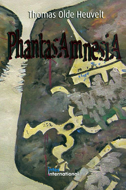 Thomas Olde Heuvelt - PhantasAmnesia