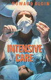 Intensive Care / Howard Olgin