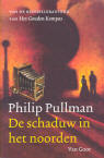 De Schaduw in het Noorden / Philip Pullman