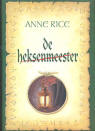 De Heksenmeester / Anne Rice