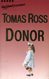 Donor / Tomas Ross