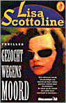 Gezocht wegens moord / Lisa Scottoline