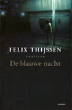De blauwe nacht / Felix Thijssen