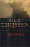 Esperanza / Felix Thijssen
