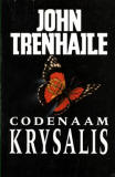 Codenaam Krysalis / John Trenhaile